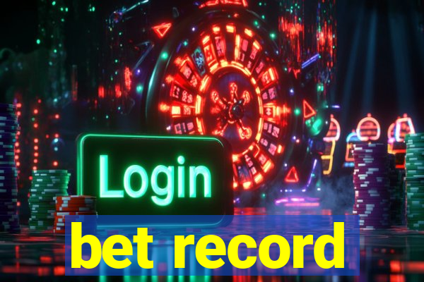 bet record